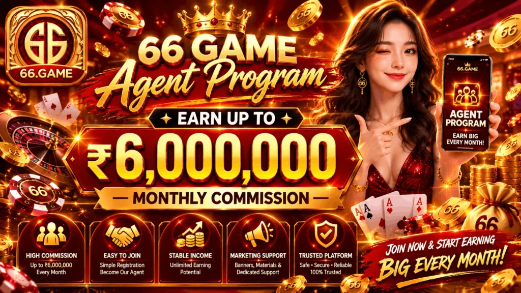66 GAME Agent Program banner featuring a casino-themed background, smartphone dashboard, gold coins, poker cards, and an opportunity to earn up to ₹6,000,000 monthly commission.